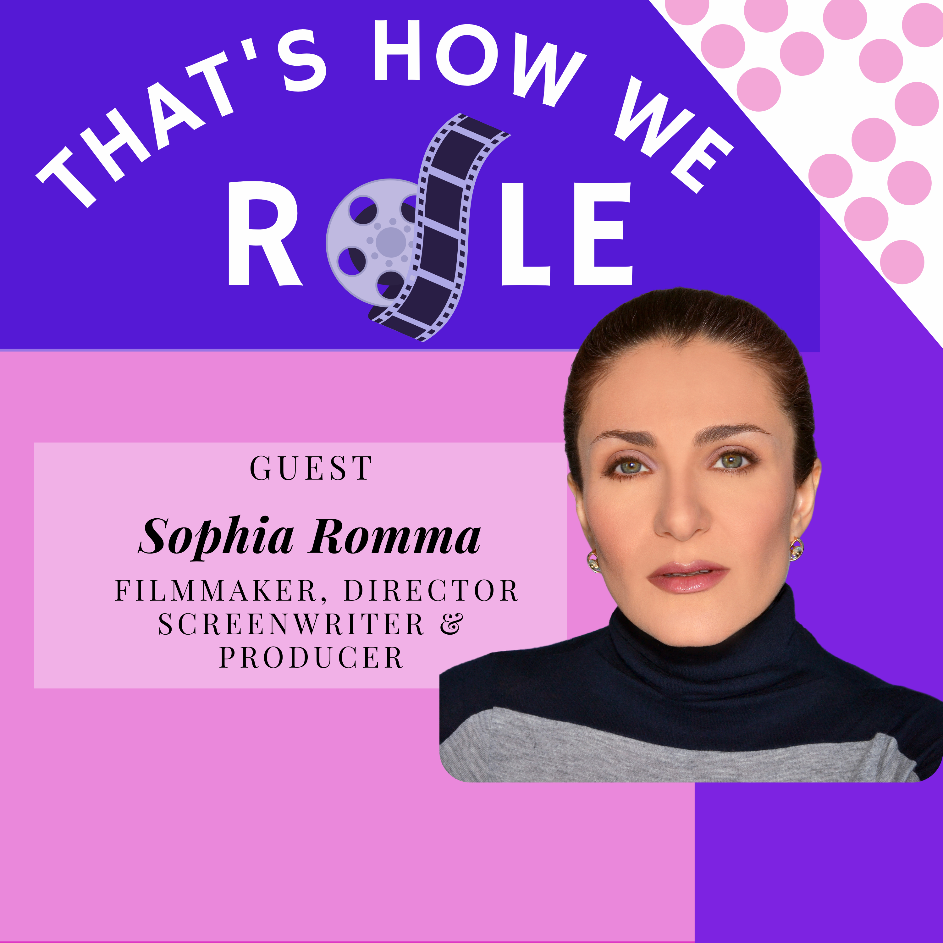 Episode 10: Life Is Not A Tuna & White Bean Salad with Filmmaker & Screenwriter Sophia Romma