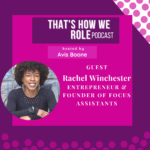That's How We Role S2 E7 - Creating Diversity & Inclusion in the WordPress Community with Rachel Winchester